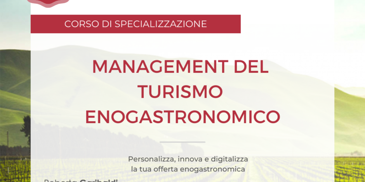 Corso di Management del Turismo Enogastronomico, aperte le iscrizioni per l'edizione 2024 